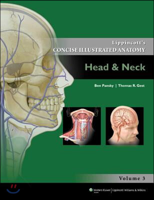 Lippincott&#39;s Concise Illustrated Anatomy: Head &amp; Neck