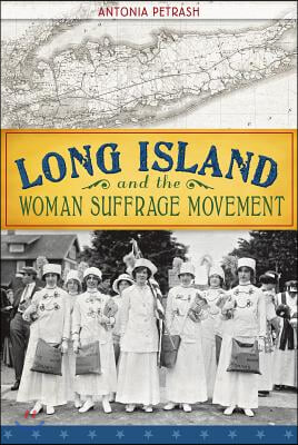 Long Island and the Woman Suffrage Movement