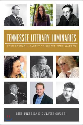 Tennessee Literary Luminaries:: From Cormac McCarthy to Robert Penn Warren