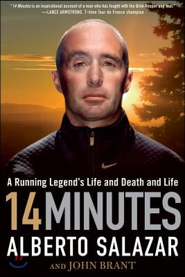 14 Minutes: A Running Legend's Life and Death and Life