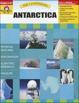 7 Continents: Antarctica, Grade 4 - 6 Teacher Resource