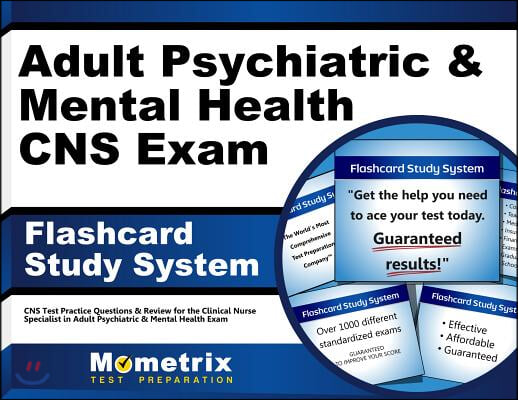 Adult Psychiatric &amp; Mental Health CNS Exam Flashcard Study System