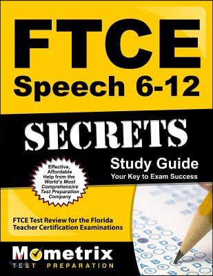 Ftce Speech 6-12 Secrets Study Guide
