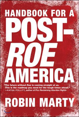 Handbook for a Post-Roe America