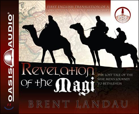 Revelation of the Magi (Library Edition): The Lost Tale of the Wise Men&#39;s Journey to Bethlehem