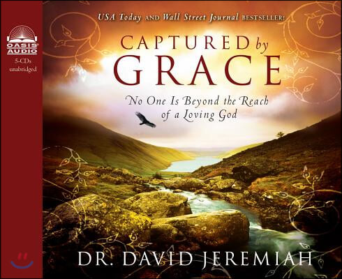 Captured by Grace (Library Edition): No One Is Beyond the Reach of a Loving God