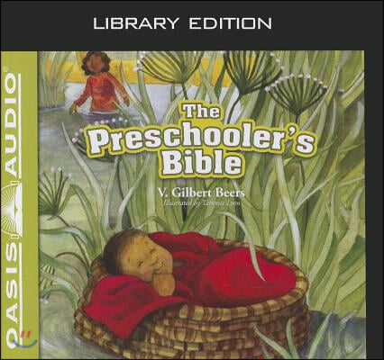 The Preschooler&#39;s Bible (Library Edition)