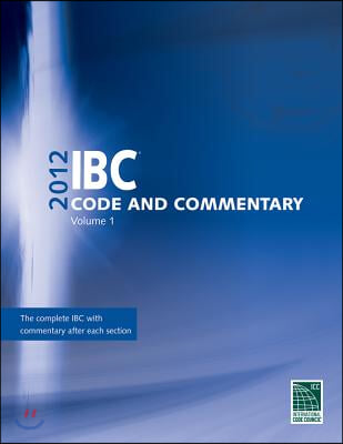 2012 International Building Code Commentary, Volume 1