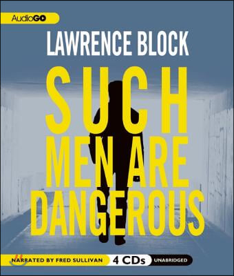 Such Men Are Dangerous: A Novel of Violence