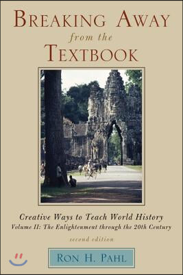 Breaking Away from the Textbook: Creative Ways to Teach World History