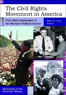 The Civil Rights Movement in America: From Black Nationalism to the Women&#39;s Political Council