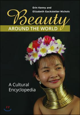 Beauty Around the World: A Cultural Encyclopedia