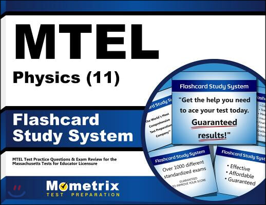 Mtel Physics 11 Flashcard Study System