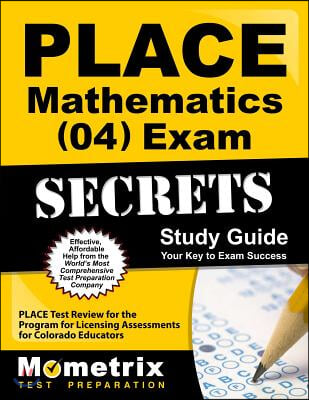 Place Mathematics 04 Exam Secrets Study Guide
