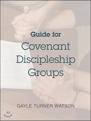 Guide for Covenant Discipleship Groups