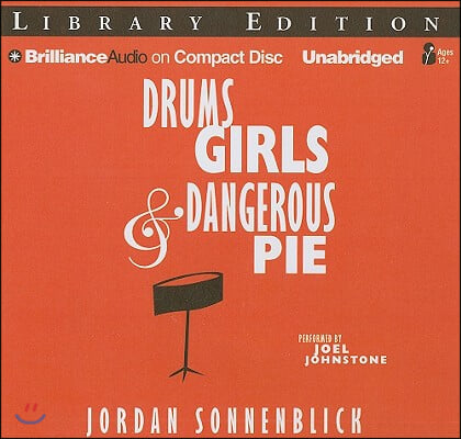 Drums, Girls, and Dangerous Pie