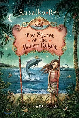 The Secret of the Water Knight