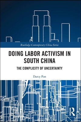 Doing Labor Activism in South China