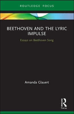 Beethoven and the Lyric Impulse