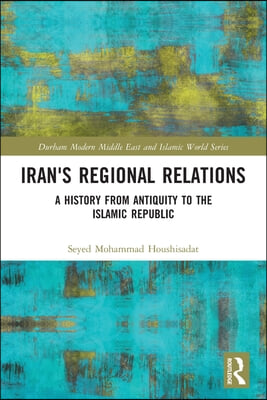 Iran&#39;s Regional Relations