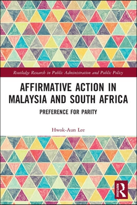 Affirmative Action in Malaysia and South Africa