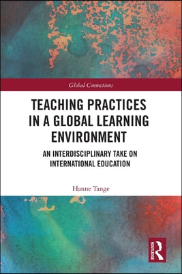 Teaching Practices in a Global Learning Environment