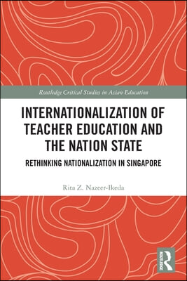 Internationalization of Teacher Education and the Nation State