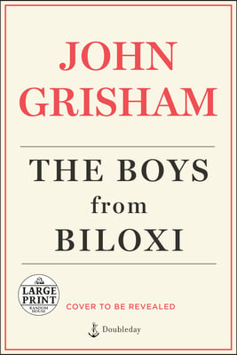 The Boys from Biloxi: A Legal Thriller