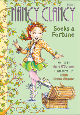 Nancy Clancy Seeks a Fortune: #7