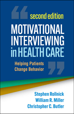 Motivational Interviewing in Health Care, Second Edition