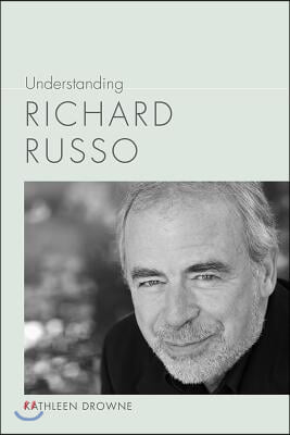 Understanding Richard Russo