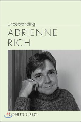 Understanding Adrienne Rich