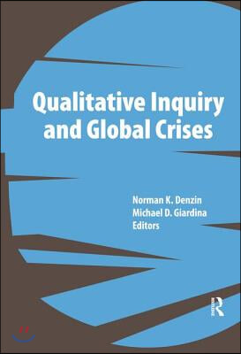 Qualitative Inquiry and Global Crises