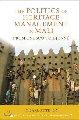 Politics of Heritage Management in Mali