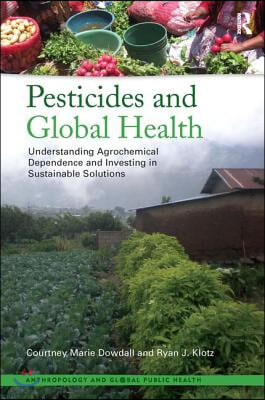 Pesticides and Global Health