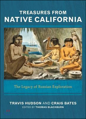 Treasures from Native California: The Legacy of Russian Exploration