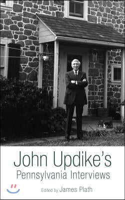 John Updike&#39;s Pennsylvania Interviews