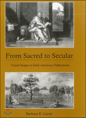 From Sacred to Secular: Visual Images in Early American Publications