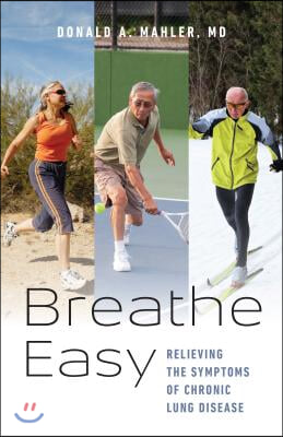 Breathe Easy: Relieving the Symptoms of Chronic Lung Disease