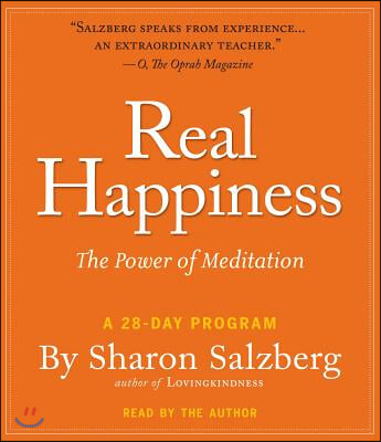 Real Happiness: The Power of Meditation: A 28-Day Program