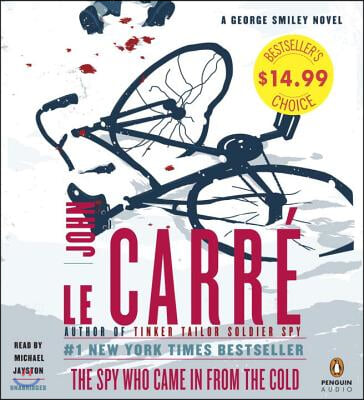 The Spy Who Came in from the Cold: A George Smiley Novel