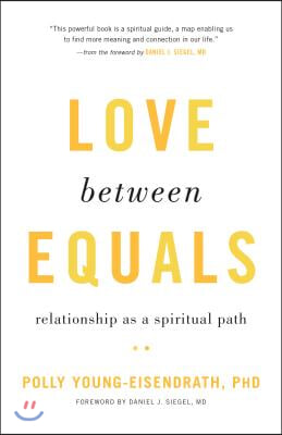 Love Between Equals: Relationship as a Spiritual Path