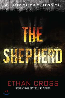 Shepherd: Shepherd Thriller Book 1