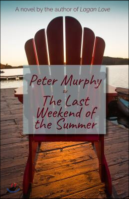 The Last Weekend of the Summer (Hardcover)