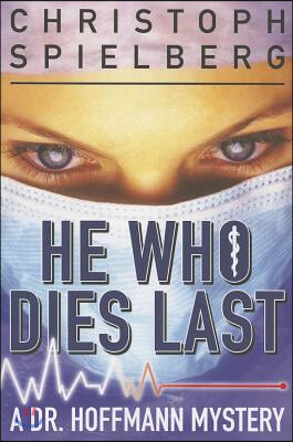 He Who Dies Last