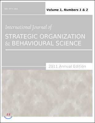 International Journal of Strategic Organization and Behavioural Science 2011 Annual Edition