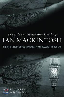 The Life and Mysterious Death of Ian Mackintosh