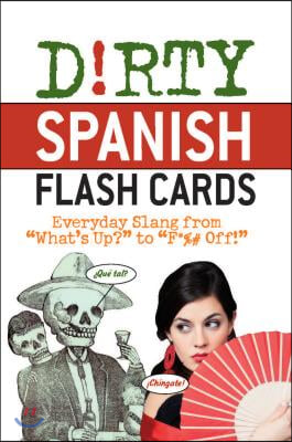 Dirty Spanish Flash Cards