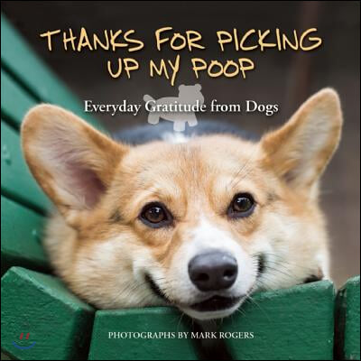 Thanks For Picking Up My Poop