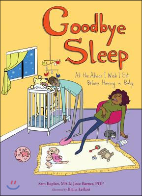 Goodbye Sleep: All the Advice I Wish I Got Before Having a Baby